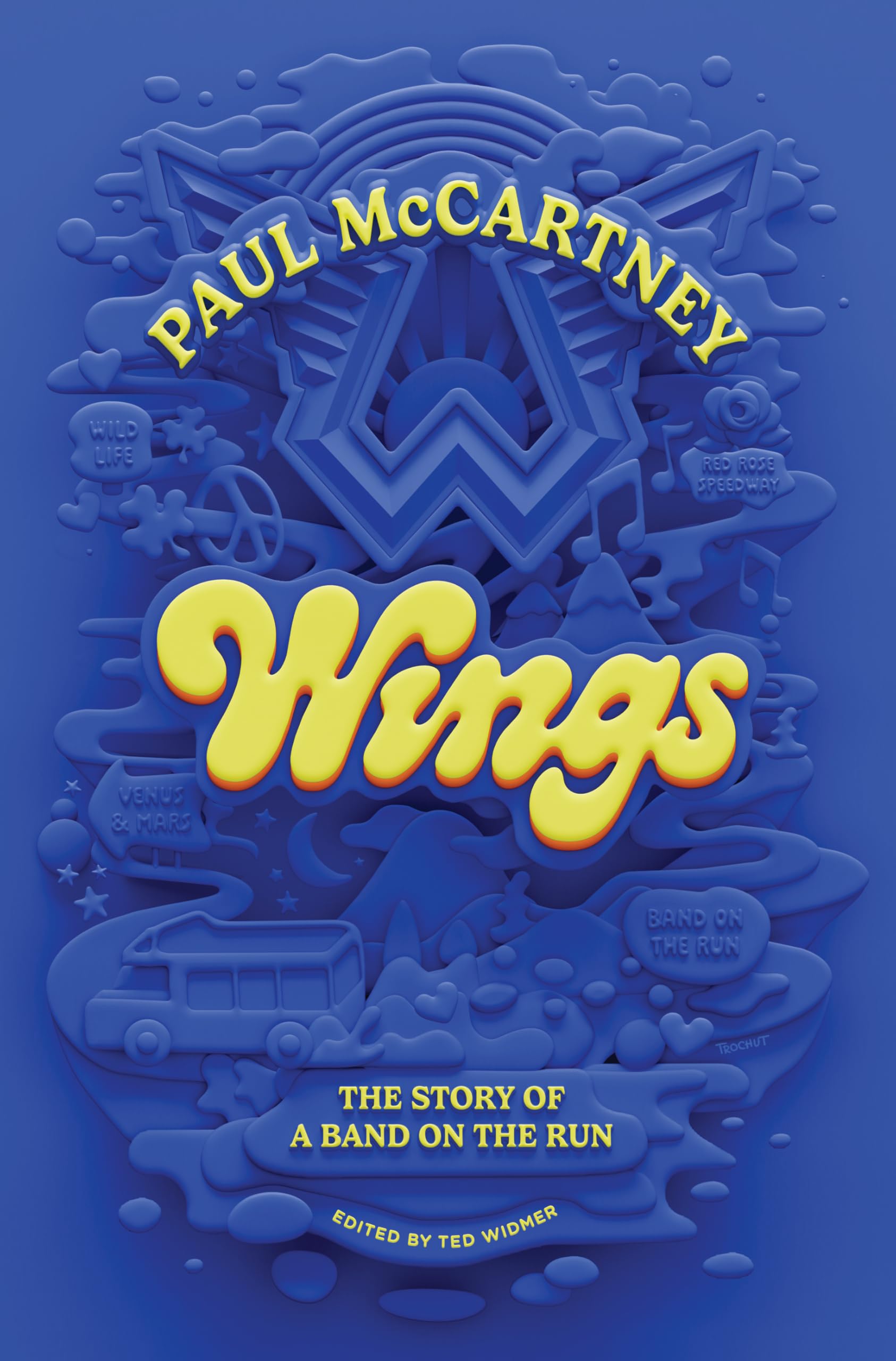 Wings: The Story of a Band on the Run by McCartney, Paul