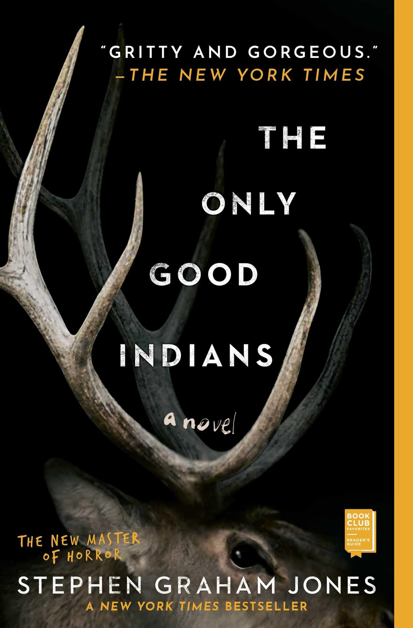 The Only Good Indians by Jones, Stephen Graham