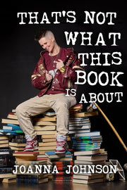 That's Not What This Book Is About by Arden, Jann