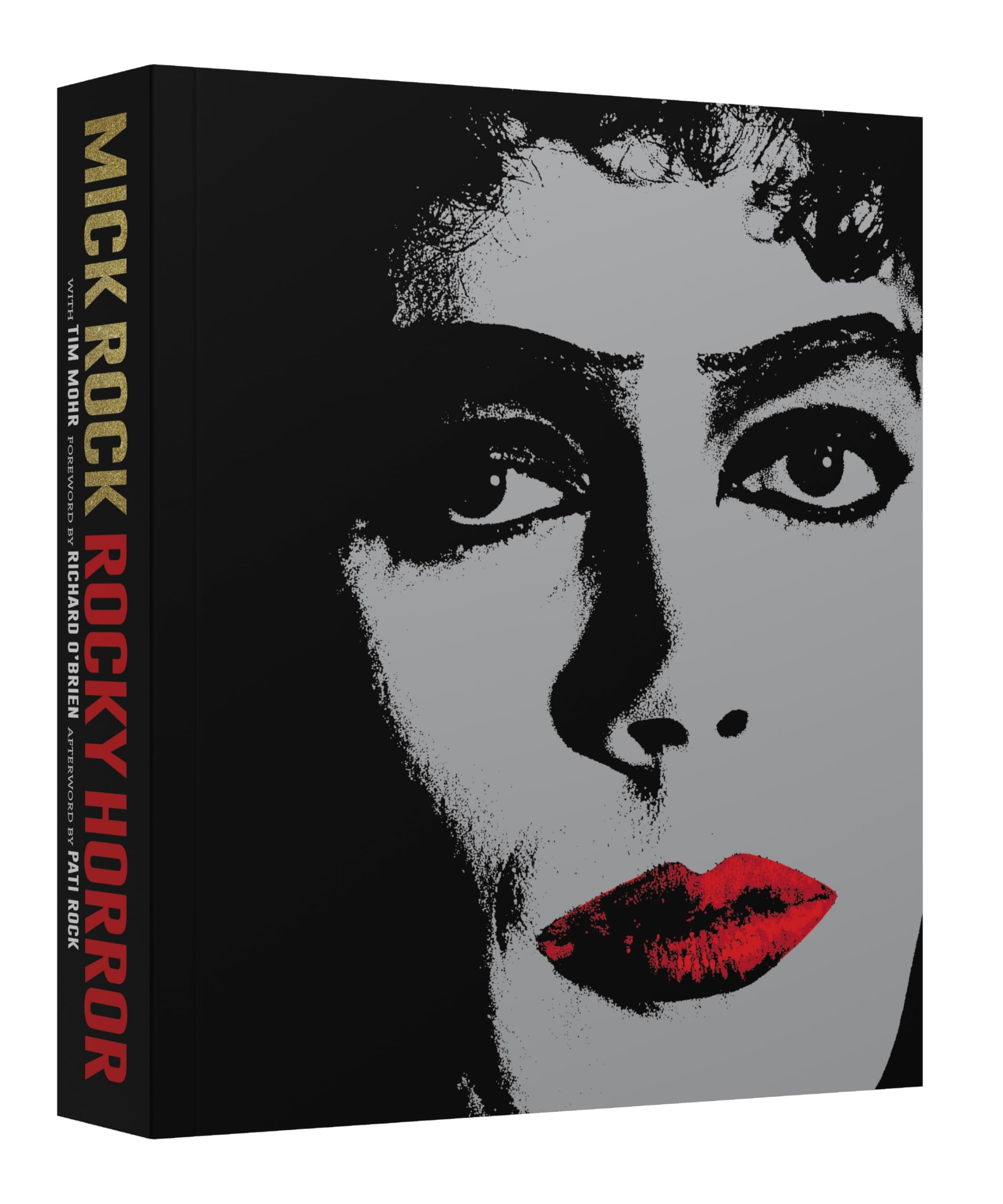 Rocky Horror: A Behind-The-Scenes Look at the Cult Classic by Rock, Mick