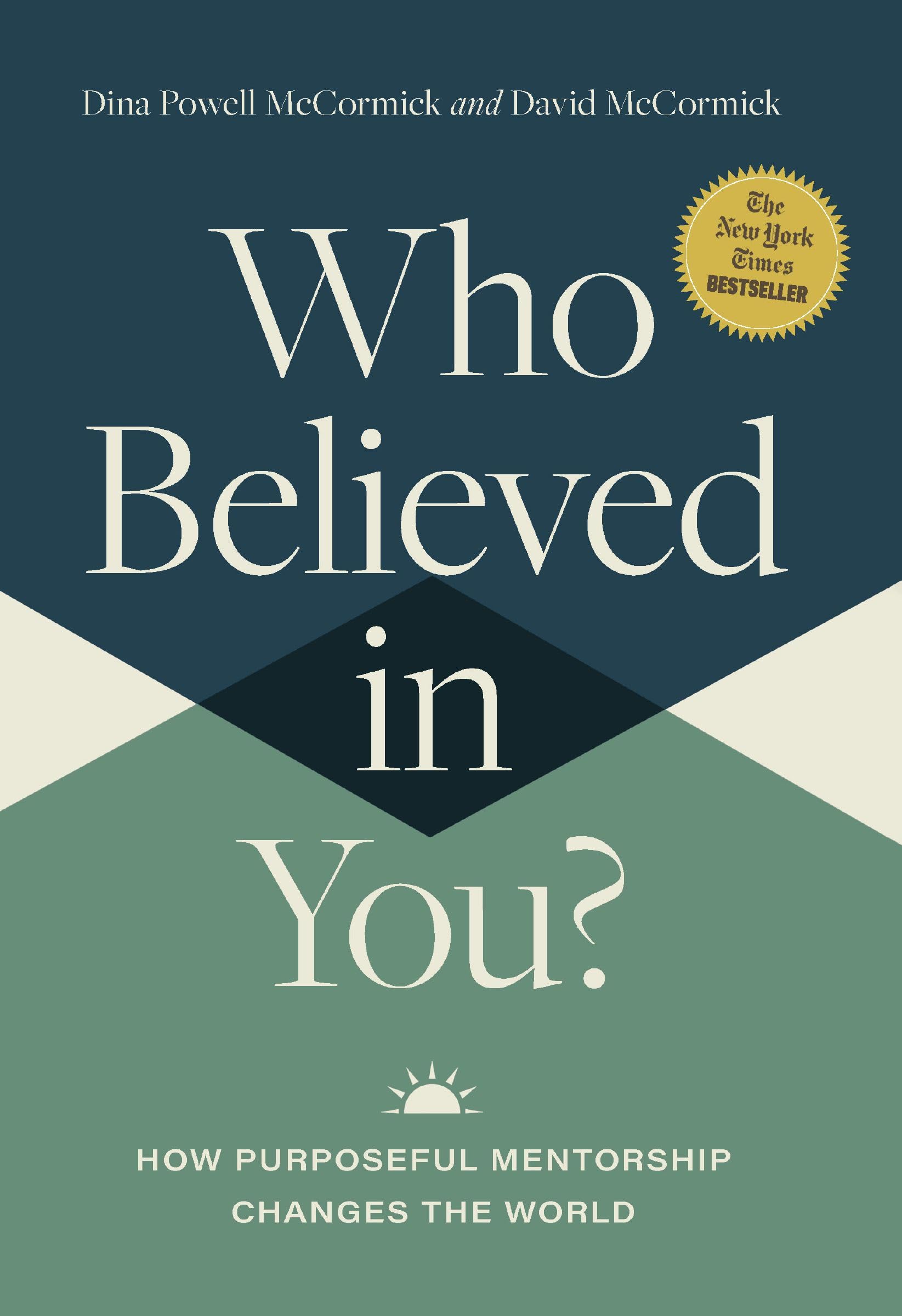 Who Believed in You: How Purposeful Mentorship Changes the World by McCormick, David