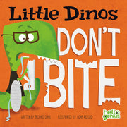 Little Dinos Don't Bite by Dahl, Michael