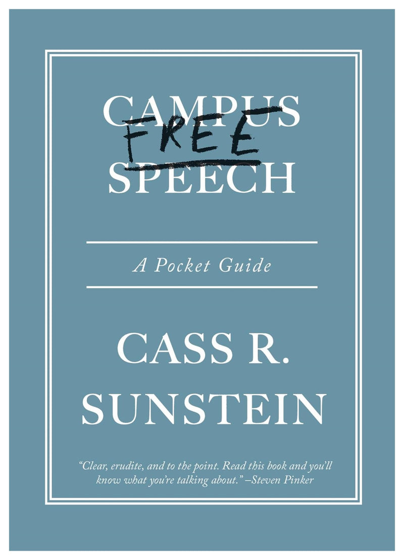 Campus Free Speech: A Pocket Guide by Sunstein, Cass R.