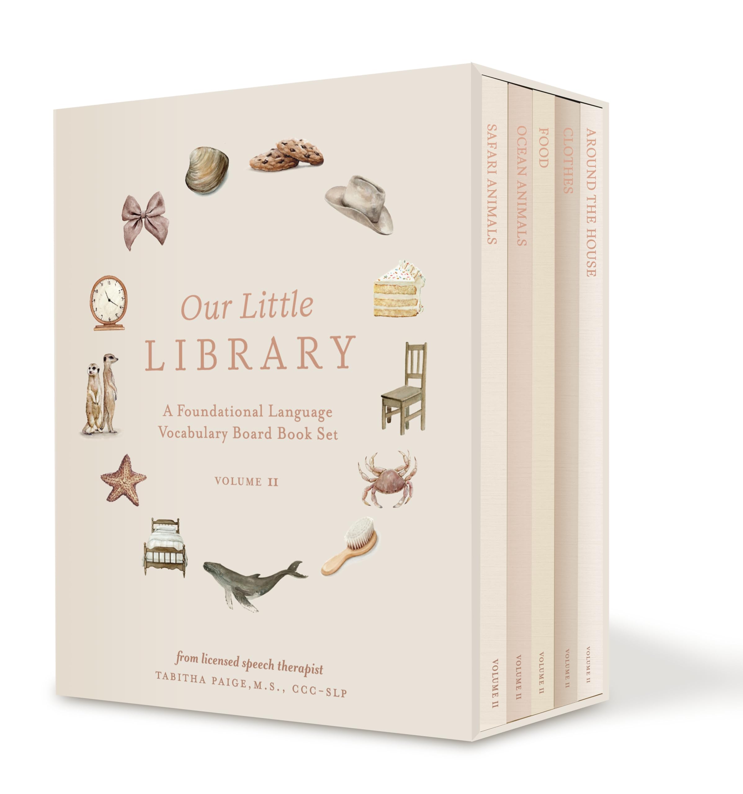 Our Little Library Vol. 2: A Foundational Language Vocabulary Board Book Set for Babies, Including Ocean an Imals, Safari Animals, Food and Drink by Paige, Tabitha