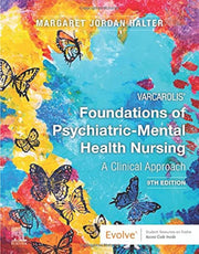 Varcarolis' Foundations of Psychiatric-Mental Health Nursing: A Clinical Approach by Halter, Margaret Jordan