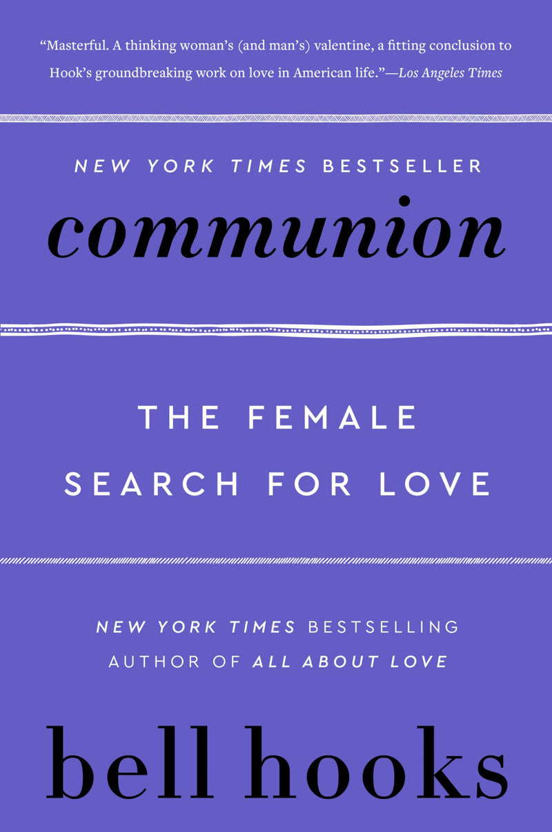 Communion: The Female Search for Love by Hooks, Bell