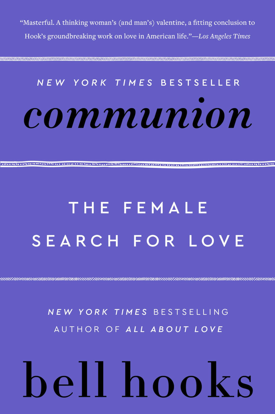 Communion: The Female Search for Love -- Bell Hooks, Paperback