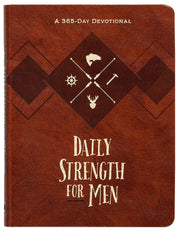 Daily Strength for Men: A 365-Day Devotional by Bolinger, Chris