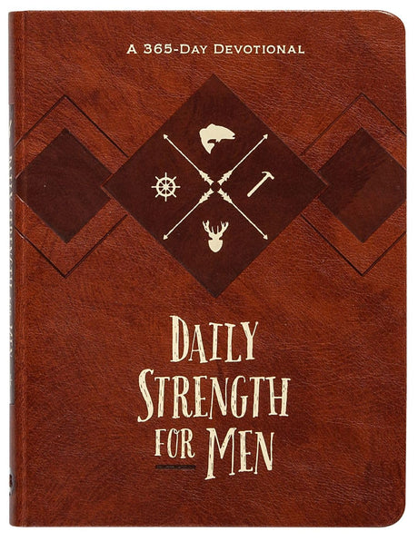 Daily Strength for Men: A 365-Day Devotional -- Chris Bolinger, Imitation Leather