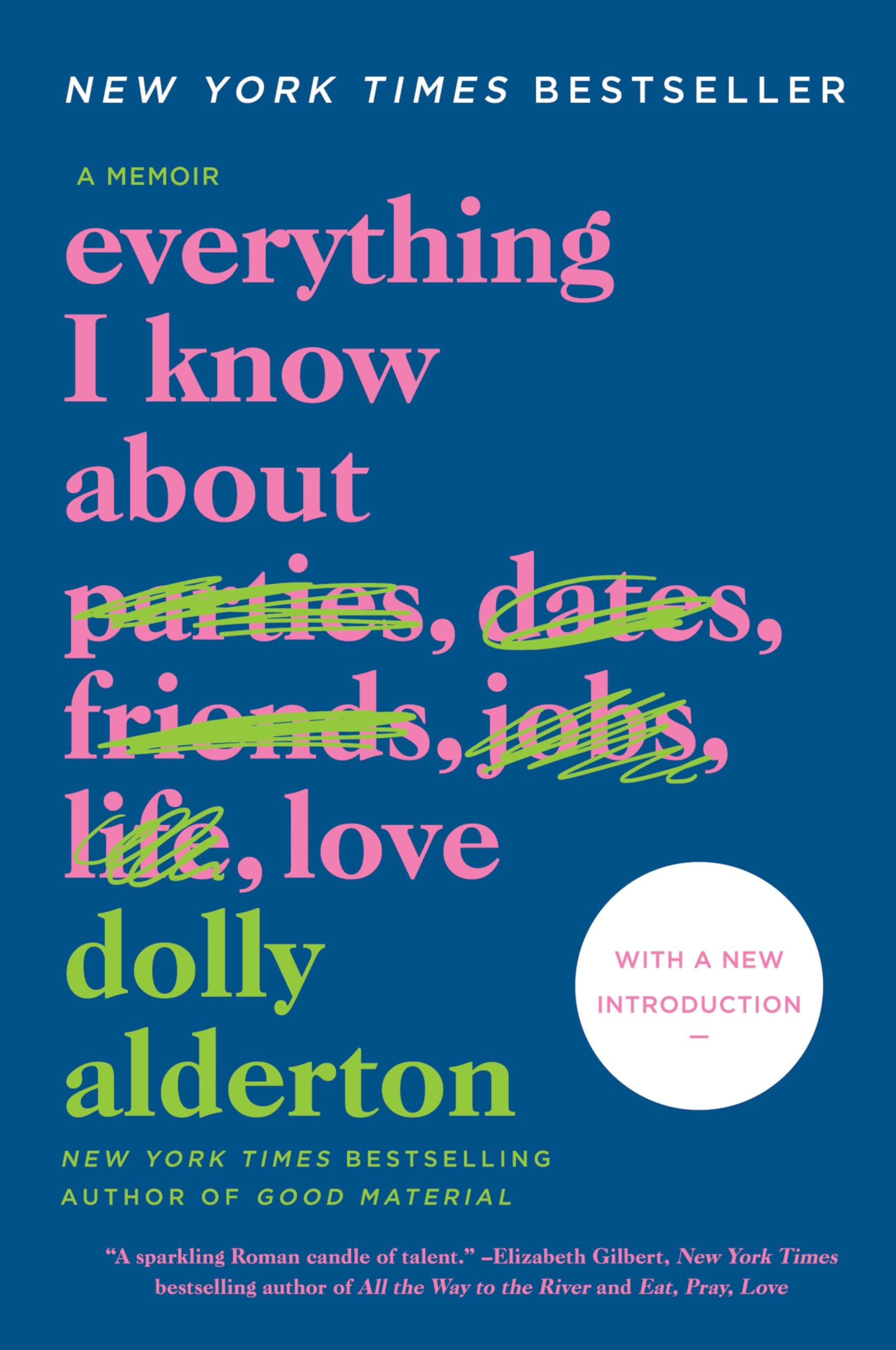 Everything I Know about Love: A Memoir by Alderton, Dolly