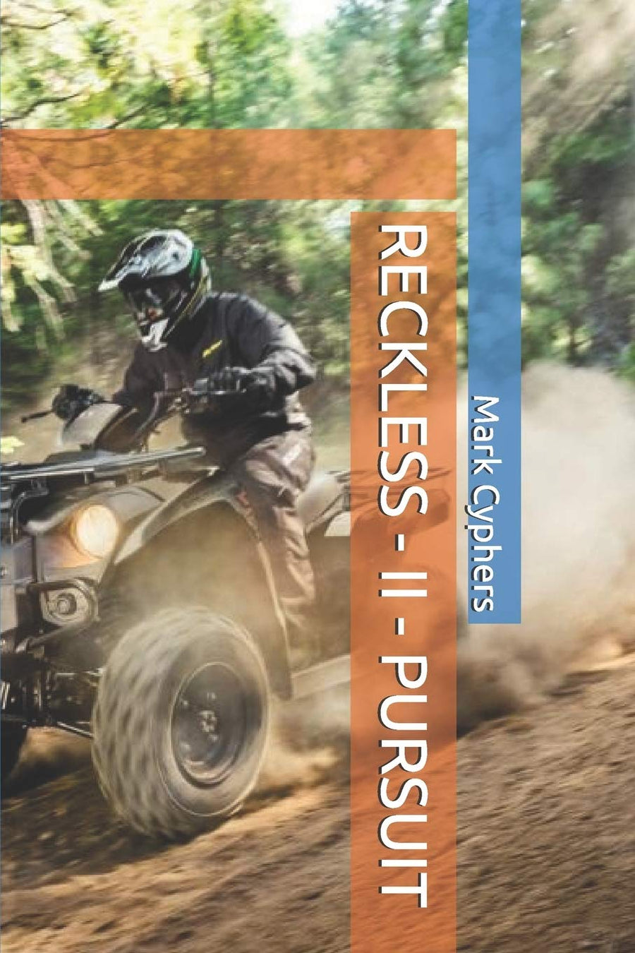Used - Very Good | Reckless - Ii - Pursuit -- Mark Cyphers, Paperback