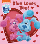 Blue Loves You! (Blue's Clues & You) -- Tex Huntley, Board Book