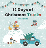 12 Days of Christmas Trucks by Burke, Ali