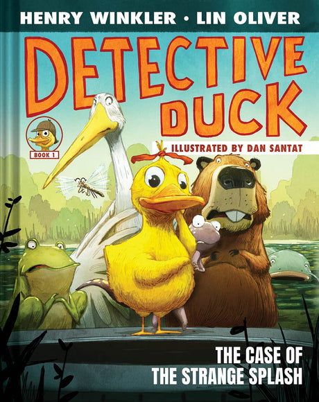 Detective Duck: The Case of the Strange Splash (Detective Duck #1) -- Henry Winkler, Hardcover
