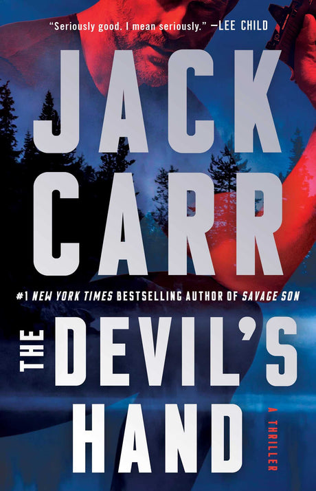 The Devil's Hand: A Thriller -- Jack Carr, Paperback
