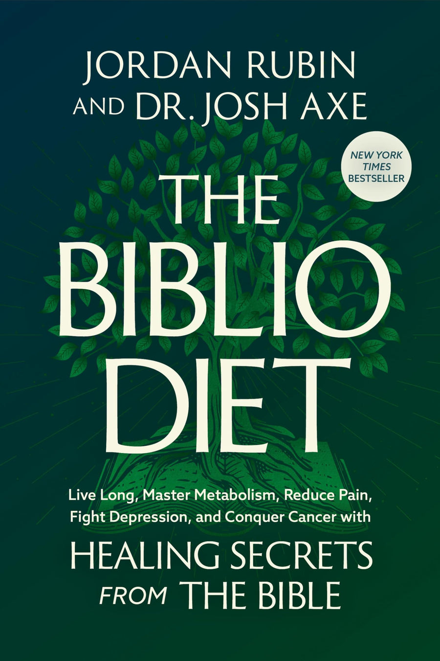 The Biblio Diet: Live Long, Master Metabolism, Reduce Pain, Fight Depression, and Conquer Cancer with Healing Secrets from the Bible -- Jordan Rubin, Hardcover