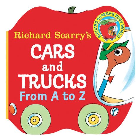 Richard Scarry's Cars and Trucks from A to Z -- Richard Scarry, Board Book