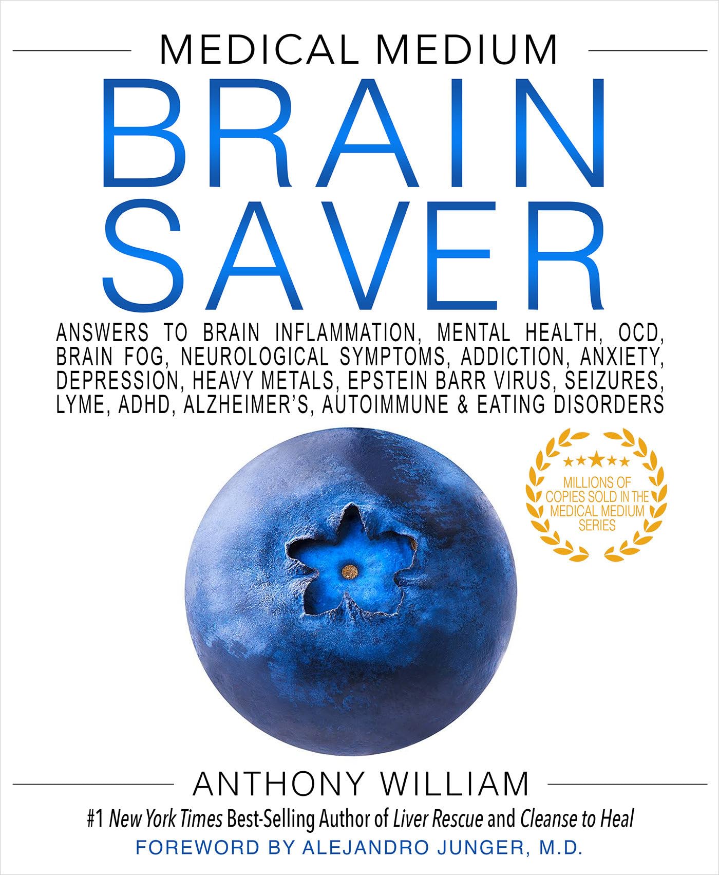 Medical Medium Brain Saver: Answers to Brain Inflammation, Mental Health, Ocd, Brain Fog, Neurological Symptoms, Addiction, Anxiety, Depression, H by William, Anthony