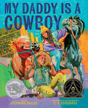 My Daddy Is a Cowboy: A Picture Book by Seales, Stephanie
