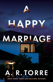 A Happy Marriage by Torre, A. R.