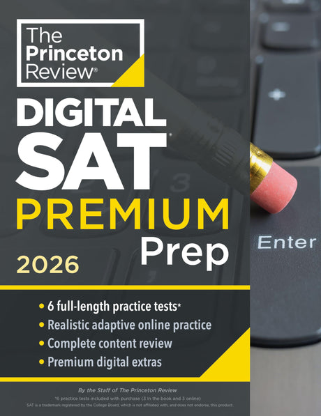 Princeton Review Digital SAT Premium Prep, 2026: 6 Full-Length Practice Tests (3 in Book + 3 Adaptive Tests Online) + Online Flashcards + Review & Too -- The Princeton Review, Paperback