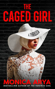The Caged Girl by Arya, Monica