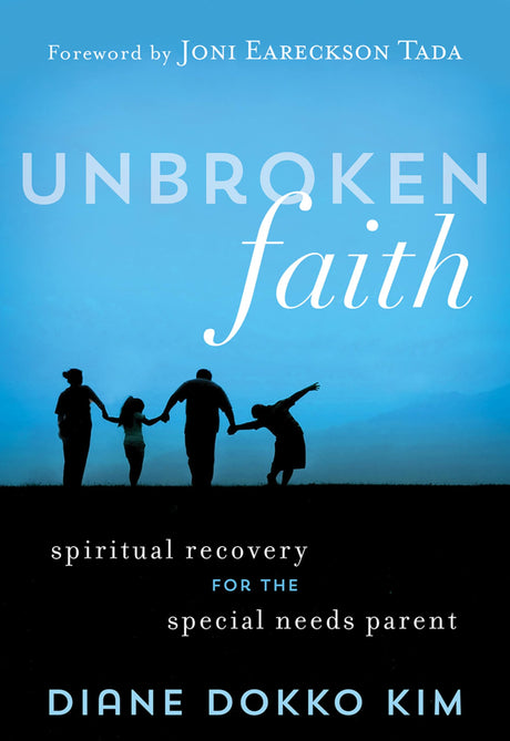 Unbroken Faith -- Diane Dokko Kim, Paperback