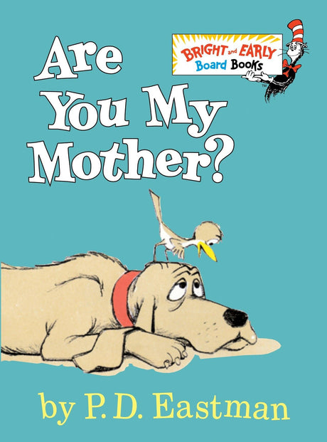 Are You My Mother? -- P. D. Eastman, Board Book