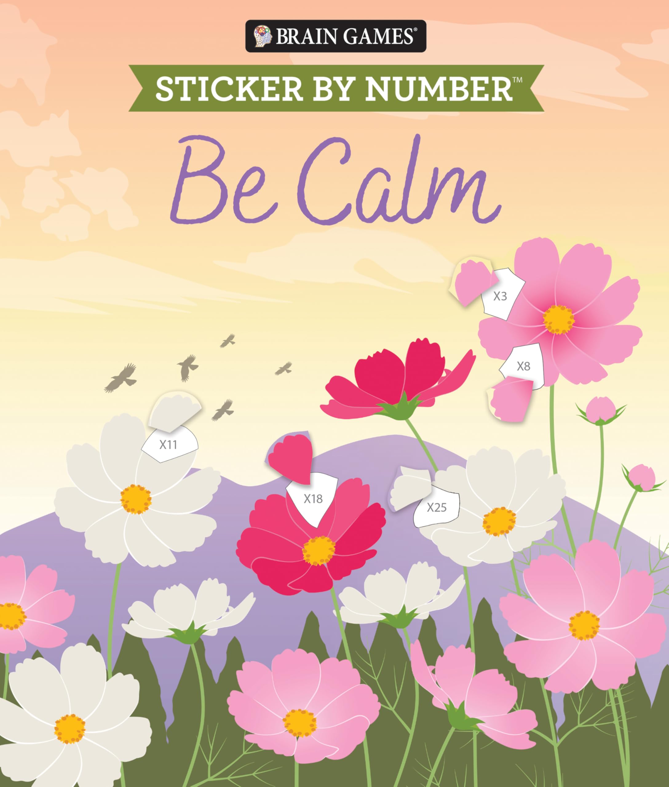Brain Games - Sticker by Number: Be Calm (28 Images to Sticker) -- Publications International Ltd