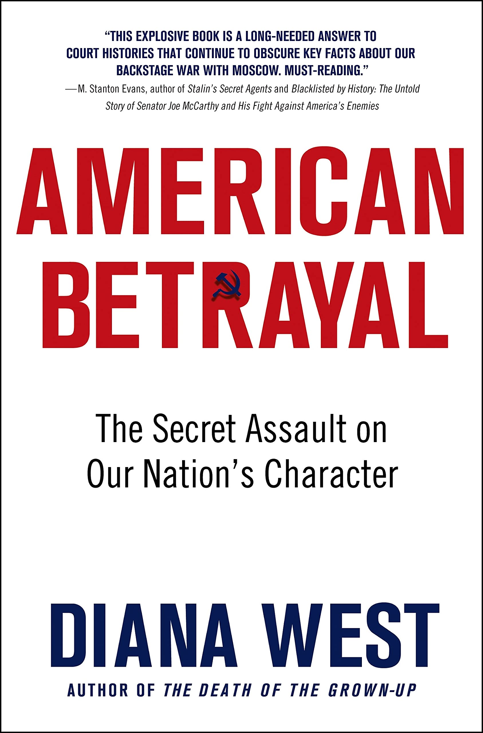 American Betrayal: The Secret Assault on Our Nation's Character by West, Diana