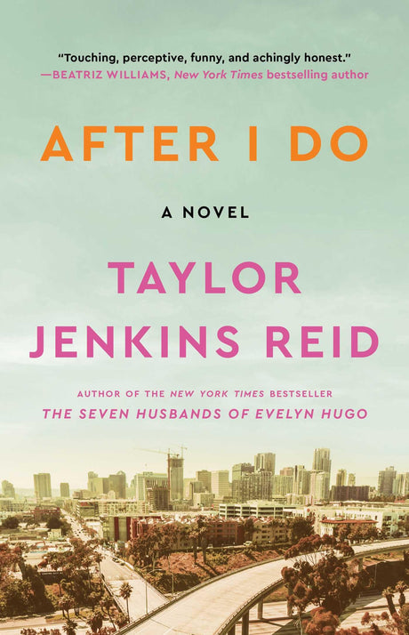 After I Do -- Taylor Jenkins Reid, Paperback