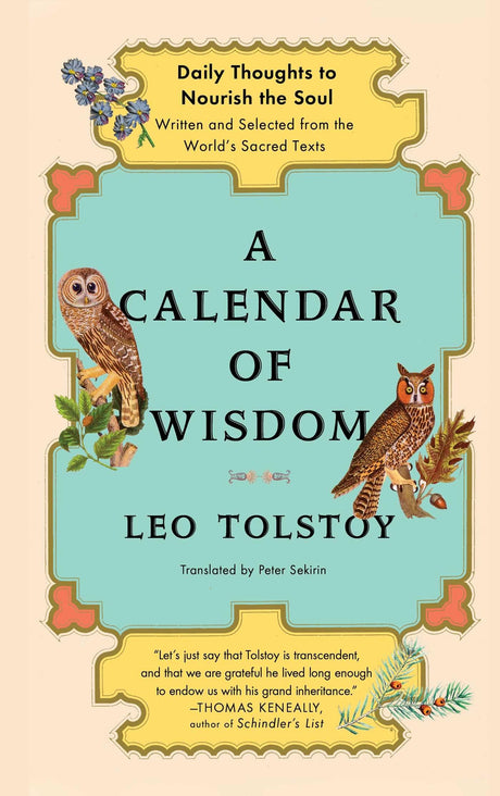 A Calendar of Wisdom: Daily Thoughts to Nourish the Soul, Written and Selected from the World's Sacred Texts -- Peter Sekirin, Hardcover