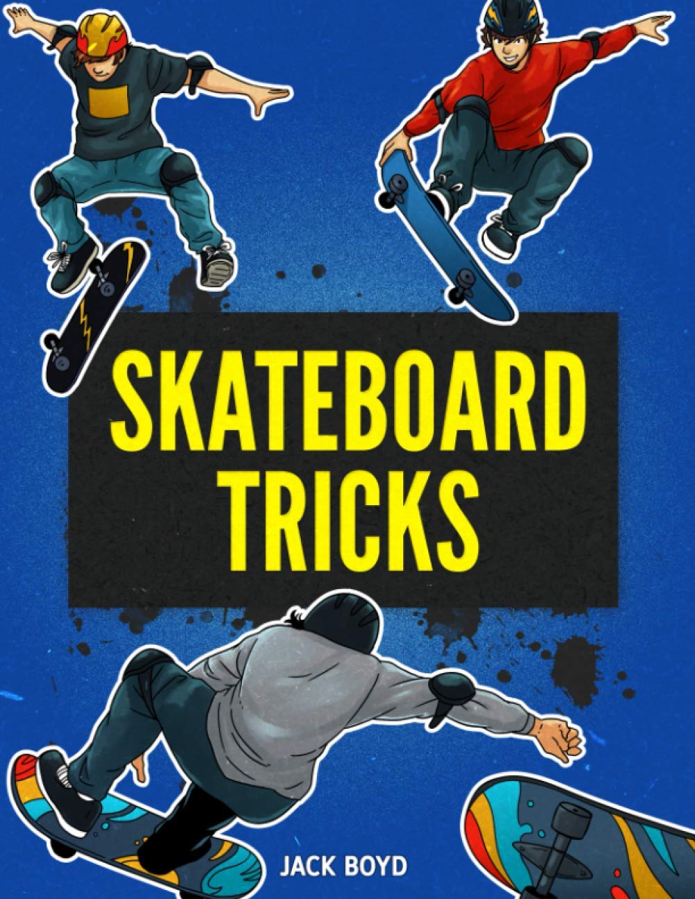 Skateboard Tricks by Boyd, Jack