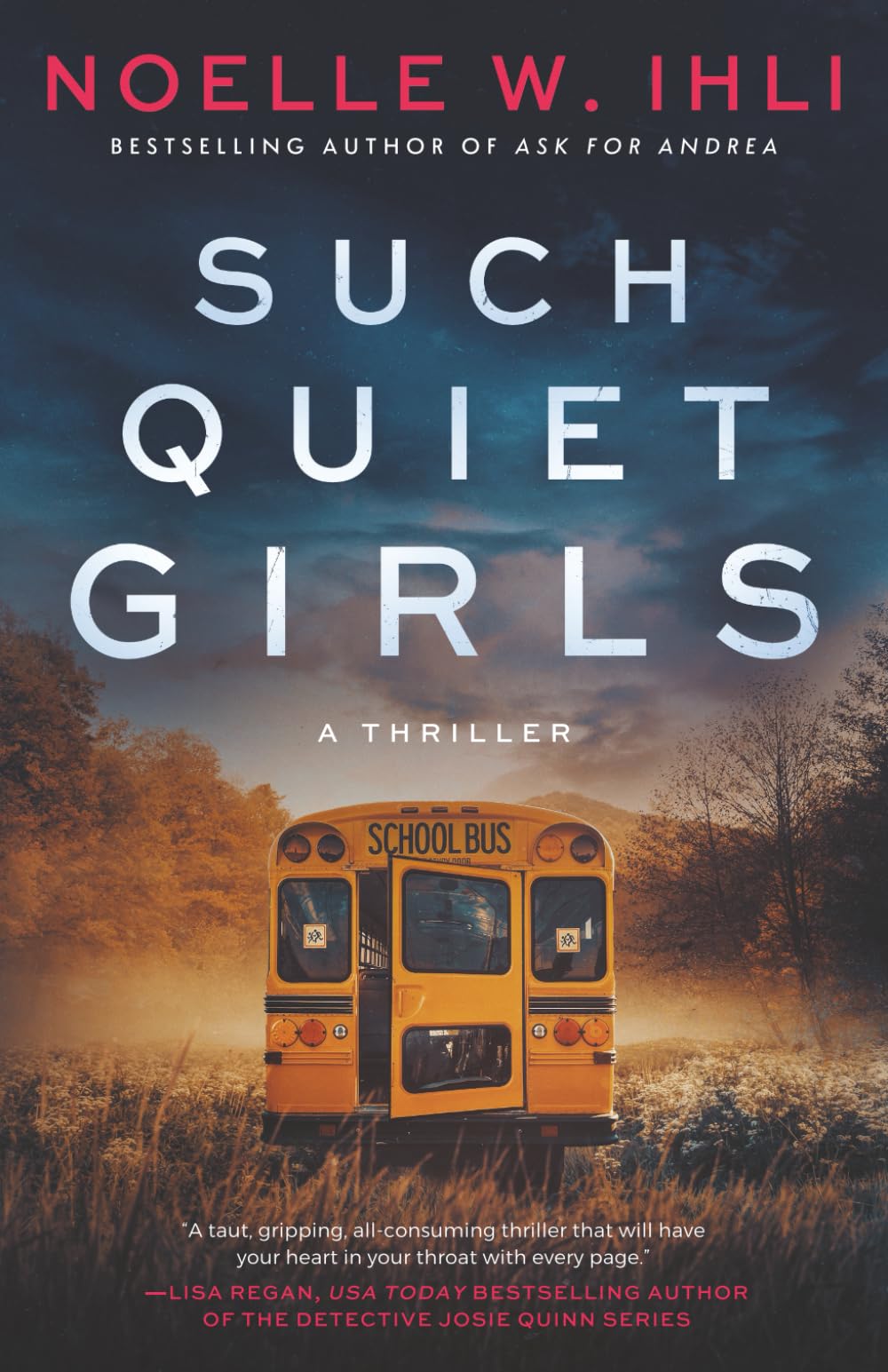 Such Quiet Girls by Ihli, Noelle West
