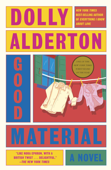 Good Material -- Dolly Alderton, Hardcover