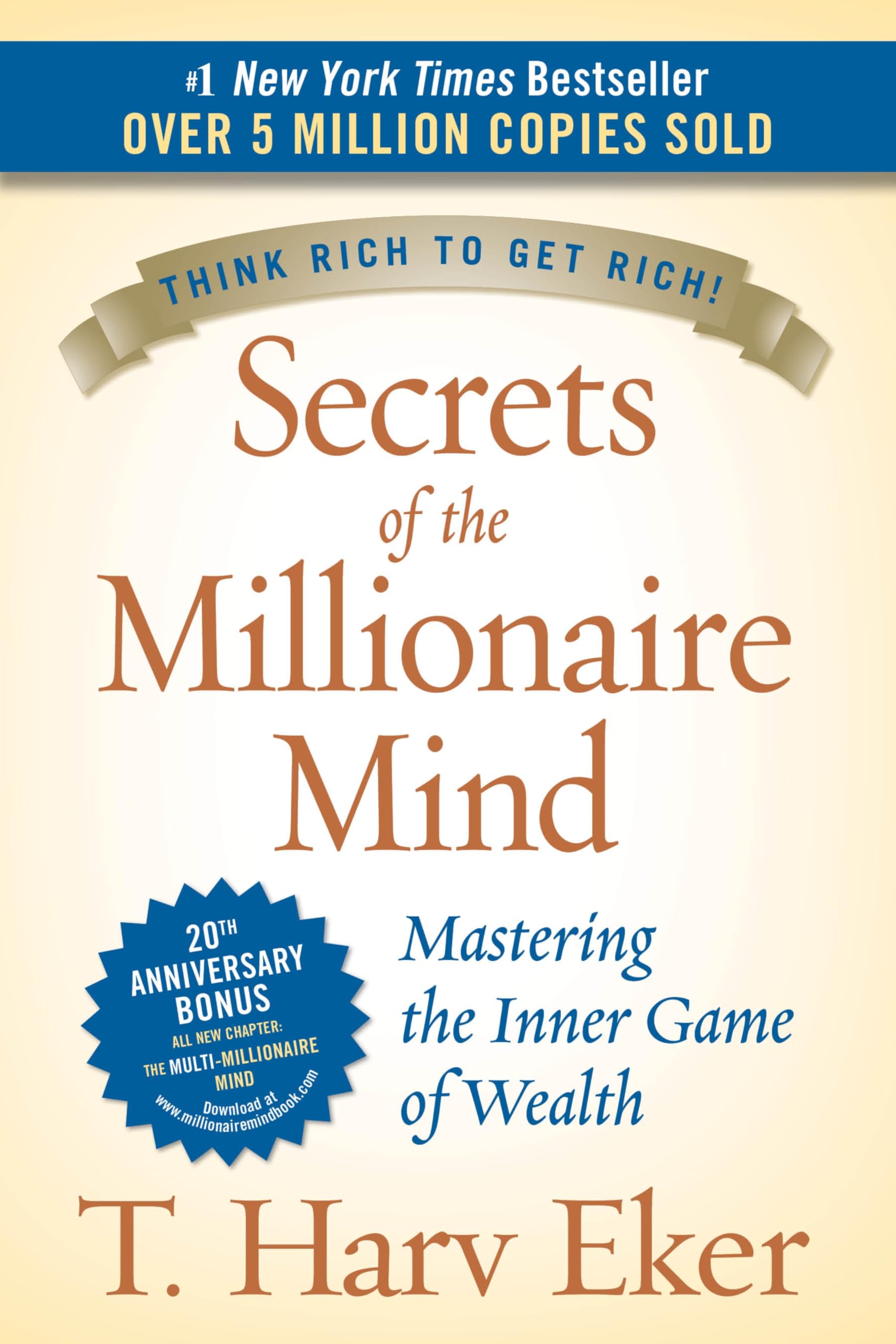Secrets of the Millionaire Mind: Mastering the Inner Game of Wealth by Eker, T. Harv