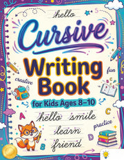 Cursive Writing Books for Kids age 8-10: Teach Handwriting and Practice Tracing Letters, Numbers, Words, and Sentences with a Learning Workbook for Be by Mischievous, Childlike