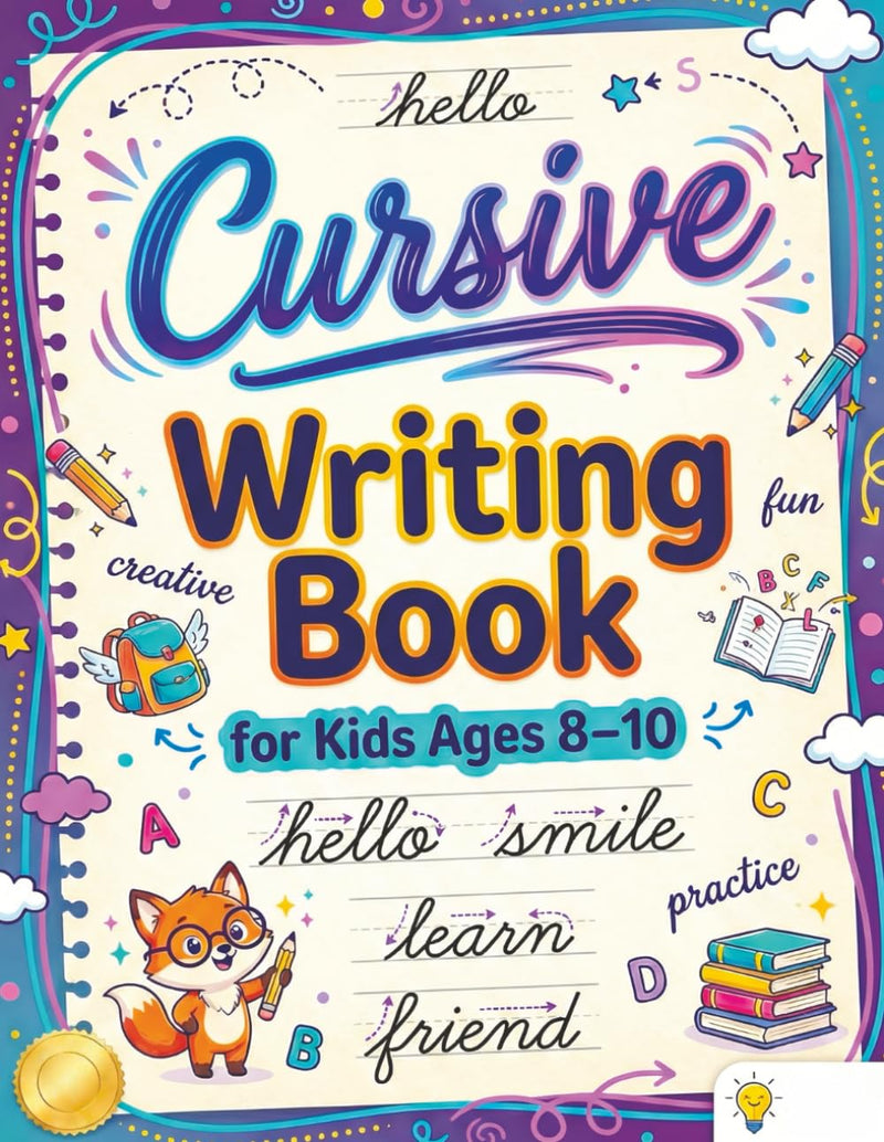 Cursive Writing Books for Kids age 8-10: Teach Handwriting and Practice Tracing Letters, Numbers, Words, and Sentences with a Learning Workbook for Be by Mischievous, Childlike