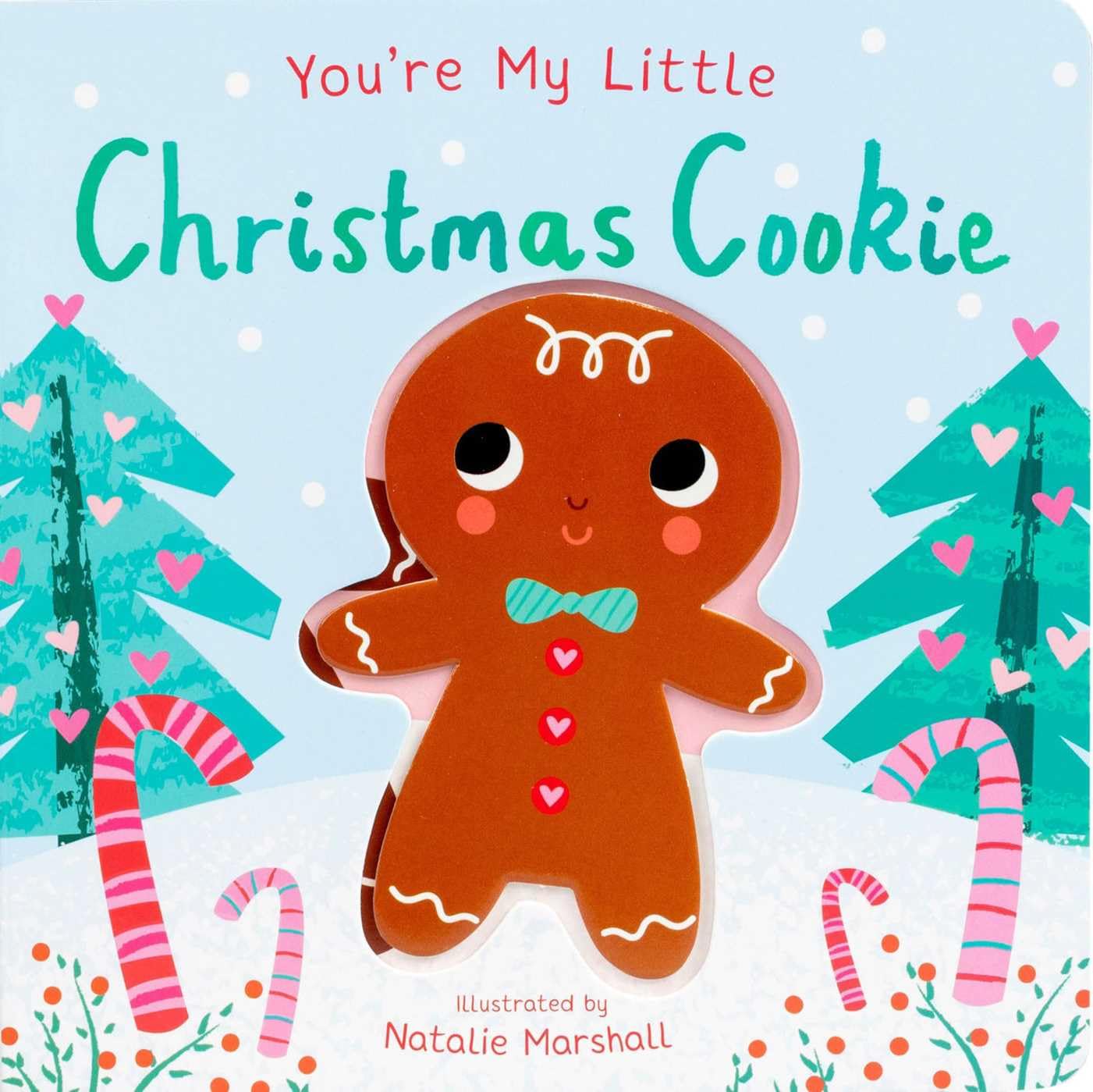 You're My Little Christmas Cookie by Edwards, Nicola