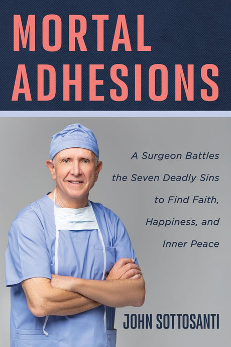 Mortal Adhesions -- John Sottosanti, Paperback