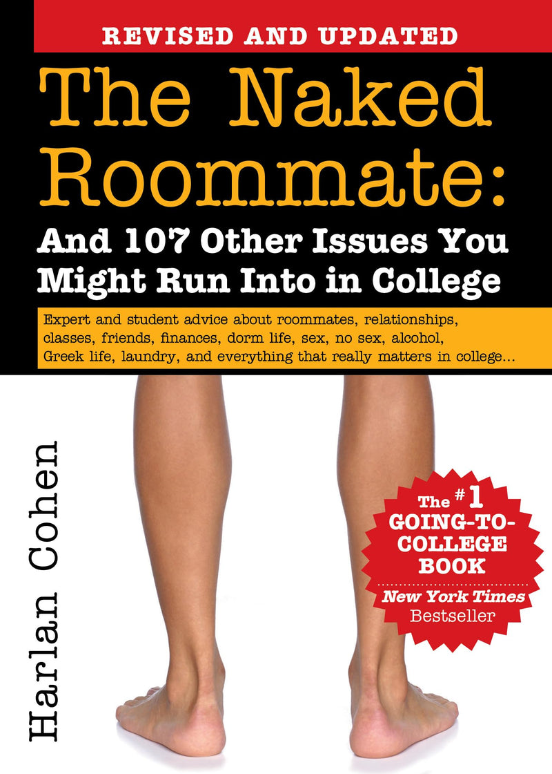 The Naked Roommate: And 107 Other Issues You Might Run Into in College by Cohen, Harlan