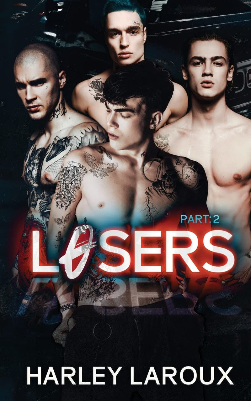 Losers: Part II by Laroux, Harley