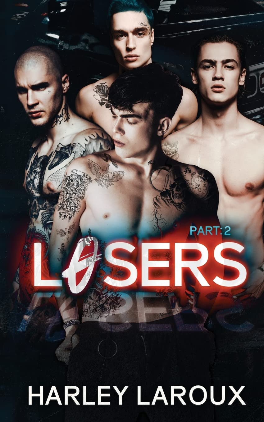 Losers: Part II by Laroux, Harley