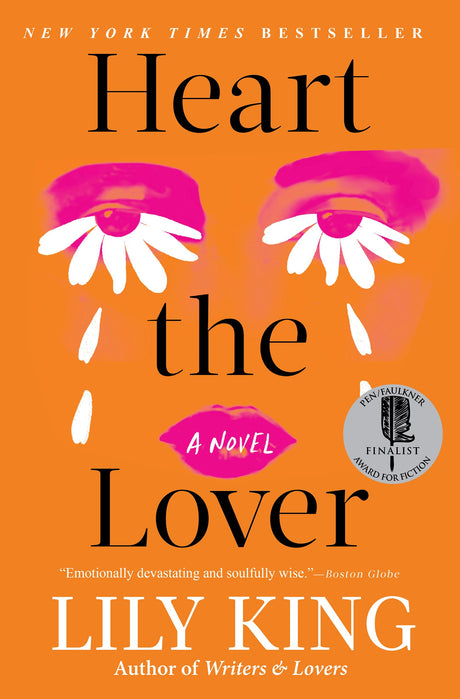 Heart the Lover -- Lily King, Hardcover