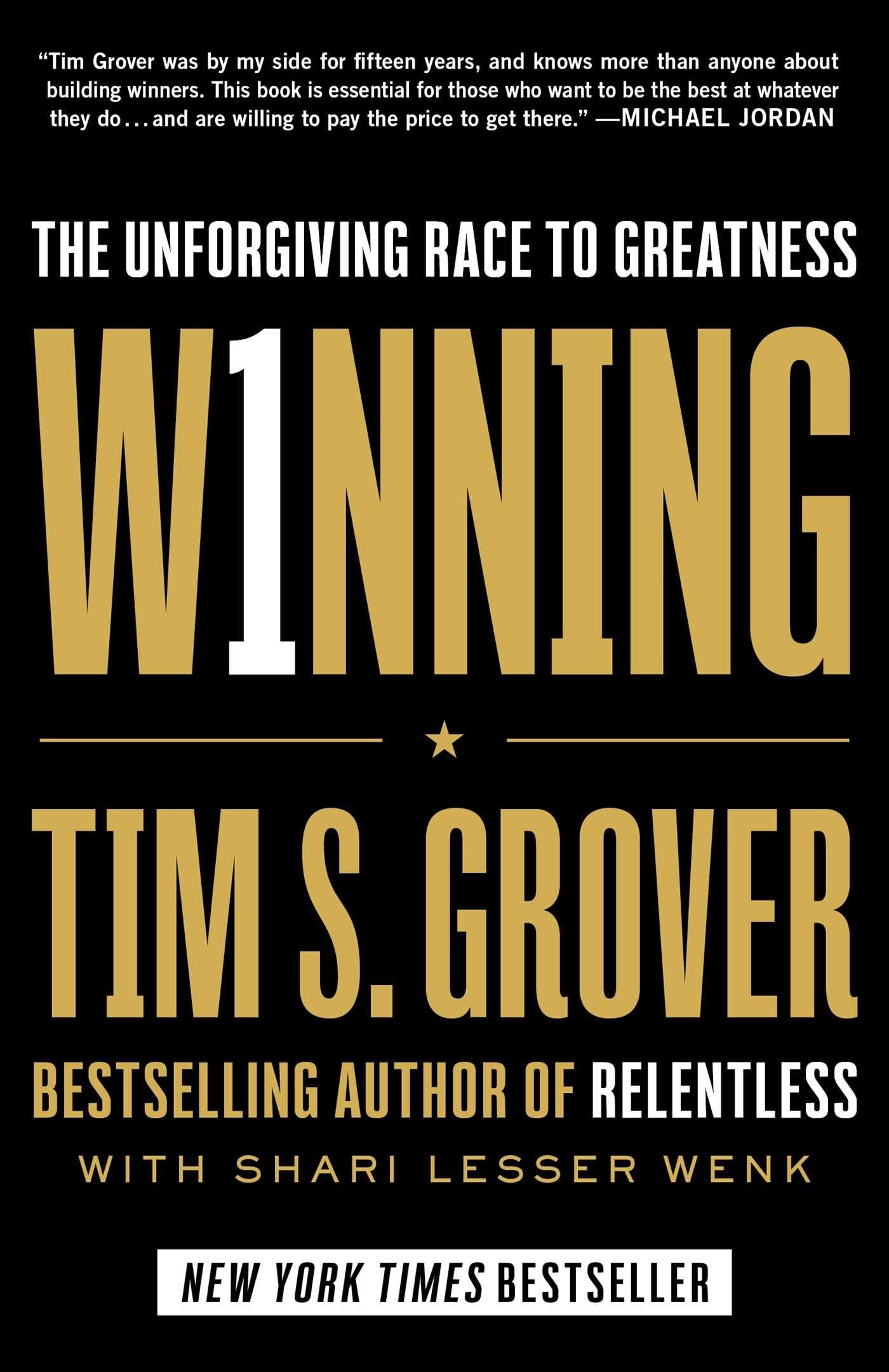 Winning: The Unforgiving Race to Greatness by Grover, Tim S.
