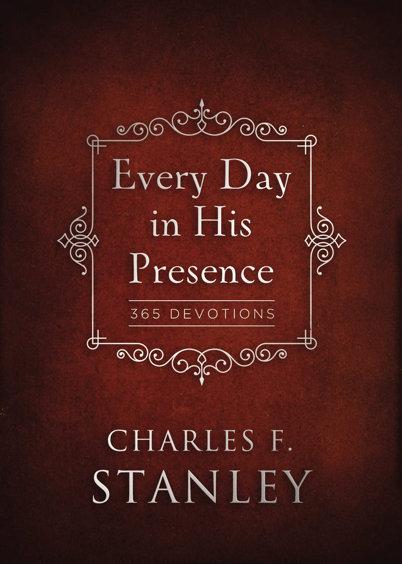 Every Day in His Presence by Stanley, Charles F.