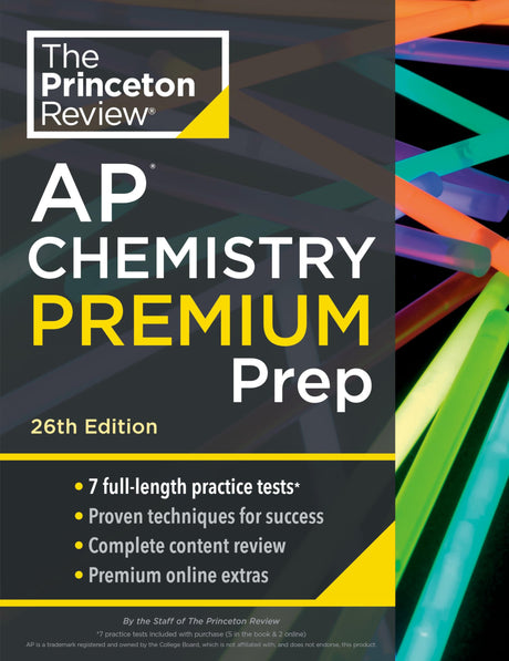 Princeton Review AP Chemistry Premium Prep, 26th Edition: 7 Practice Tests + Digital Practice Online + Content Review -- The Princeton Review, Paperback