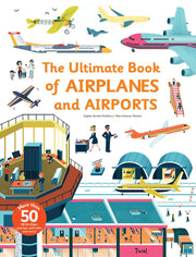 Ultimate Book of Airplanes and Airports by Bordet-Petillon, Sophie