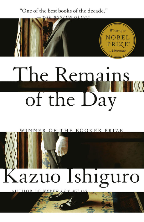 The Remains of the Day: Winner of the Nobel Prize in Literature -- Kazuo Ishiguro, Paperback