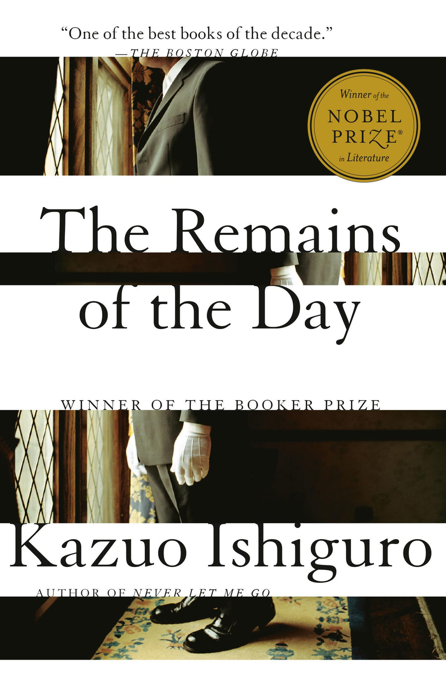 The Remains of the Day: Winner of the Nobel Prize in Literature -- Kazuo Ishiguro, Paperback